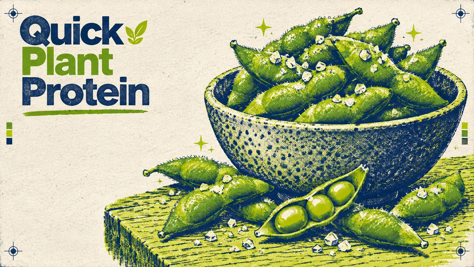 Retro illustration of salted edamame pods in a speckled bowl with text reading "Quick Plant Protein.